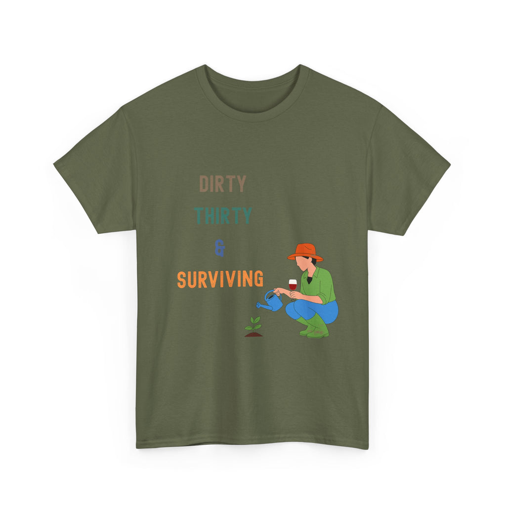 Dirty Thirty & Surviving Tee — Funny 30th Birthday Gardening T‑Shirt