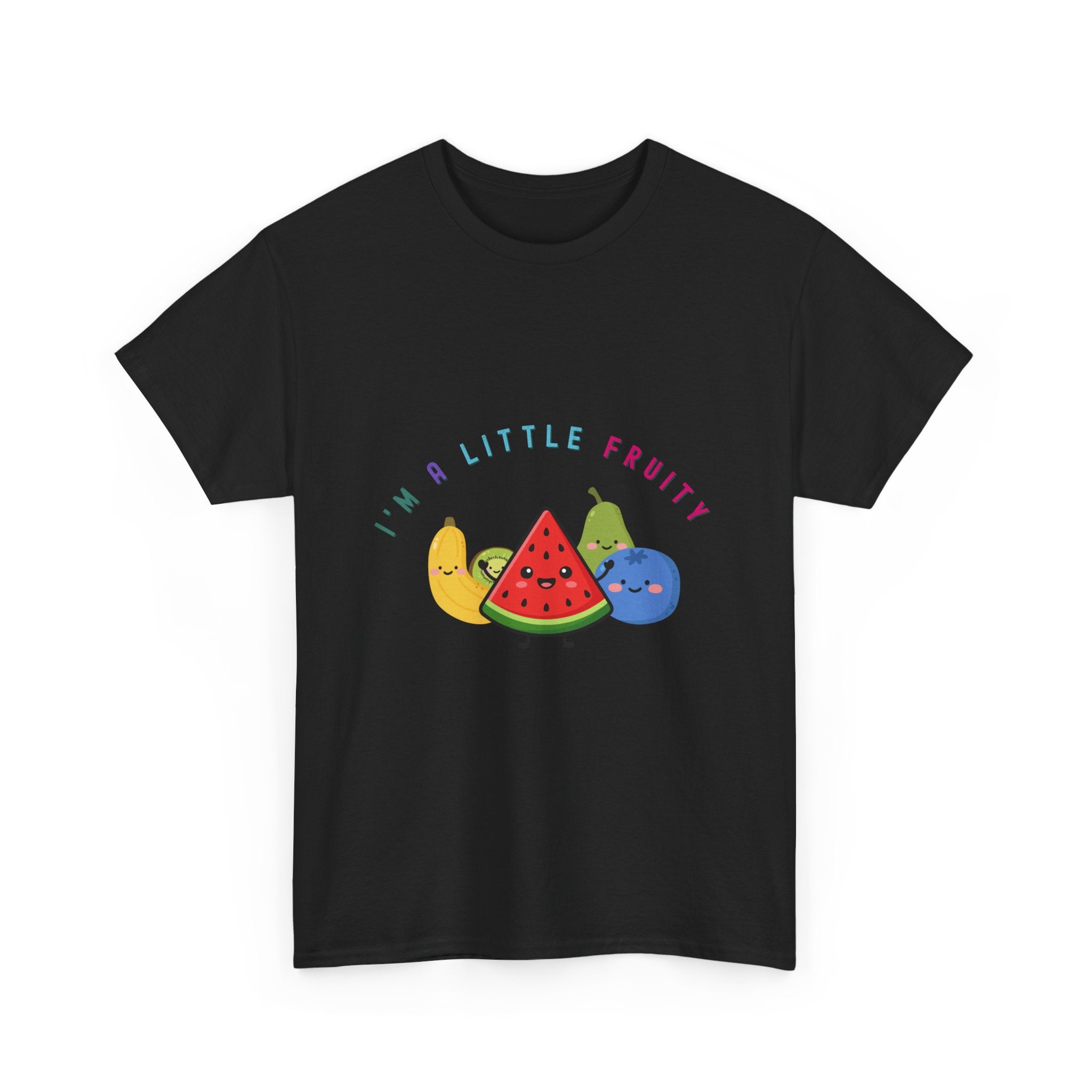 I'm A Little Fruity T-Shirt — Cute Fruit Graphic Tee