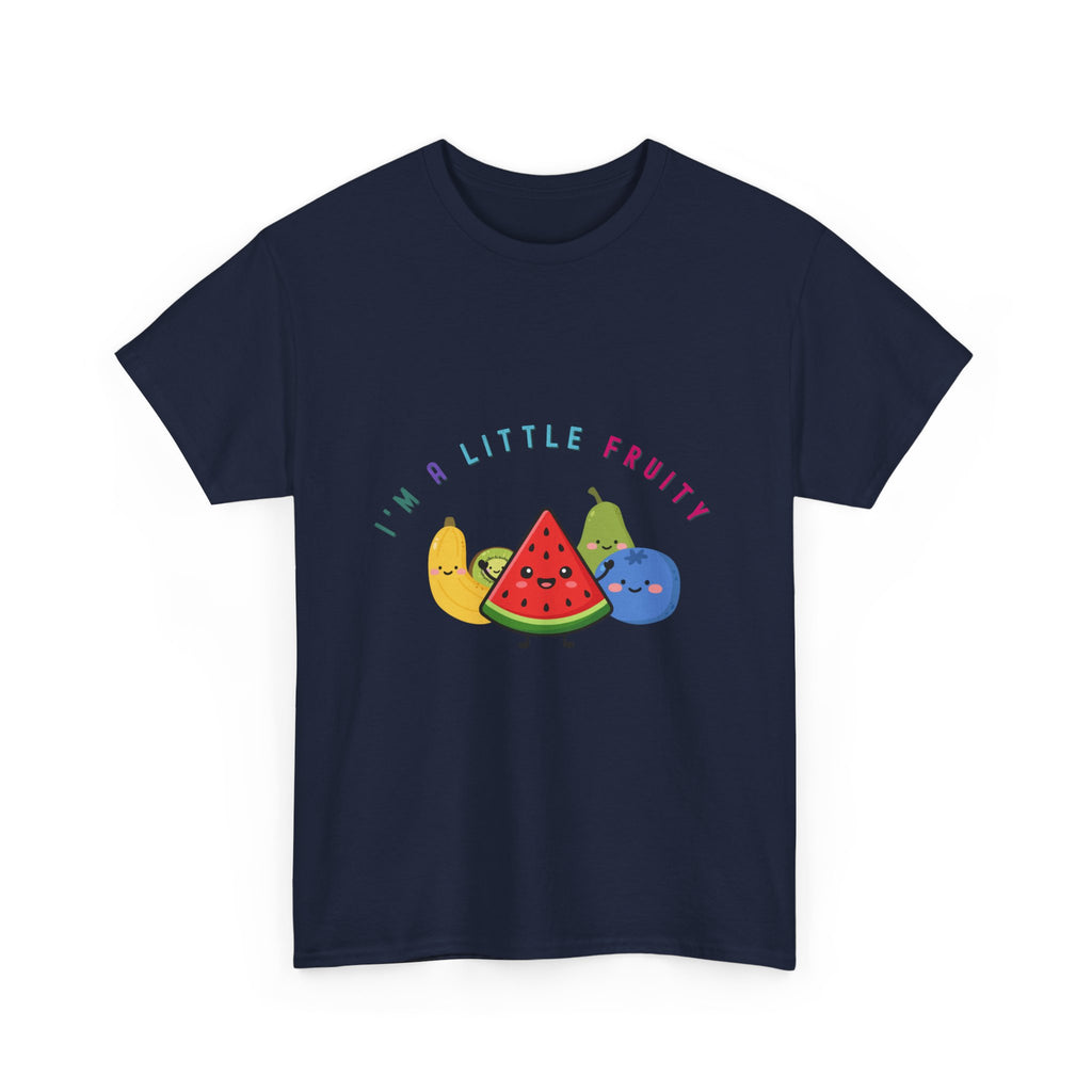 I'm A Little Fruity T-Shirt — Cute Fruit Graphic Tee