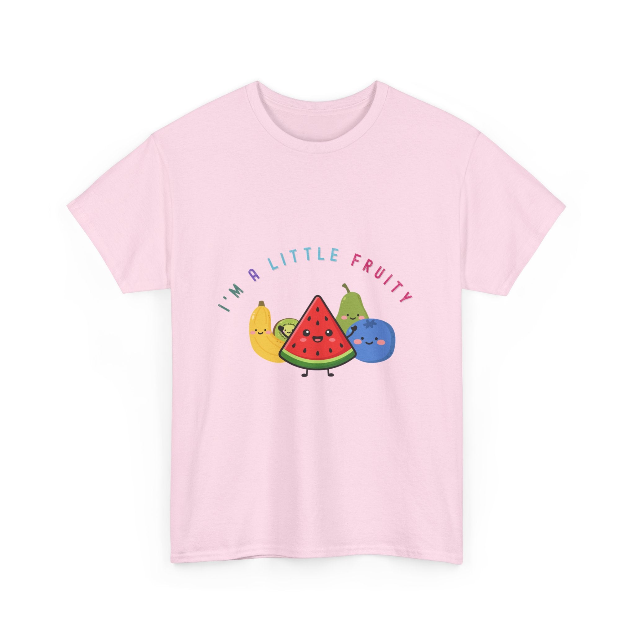 I'm A Little Fruity T-Shirt — Cute Fruit Graphic Tee