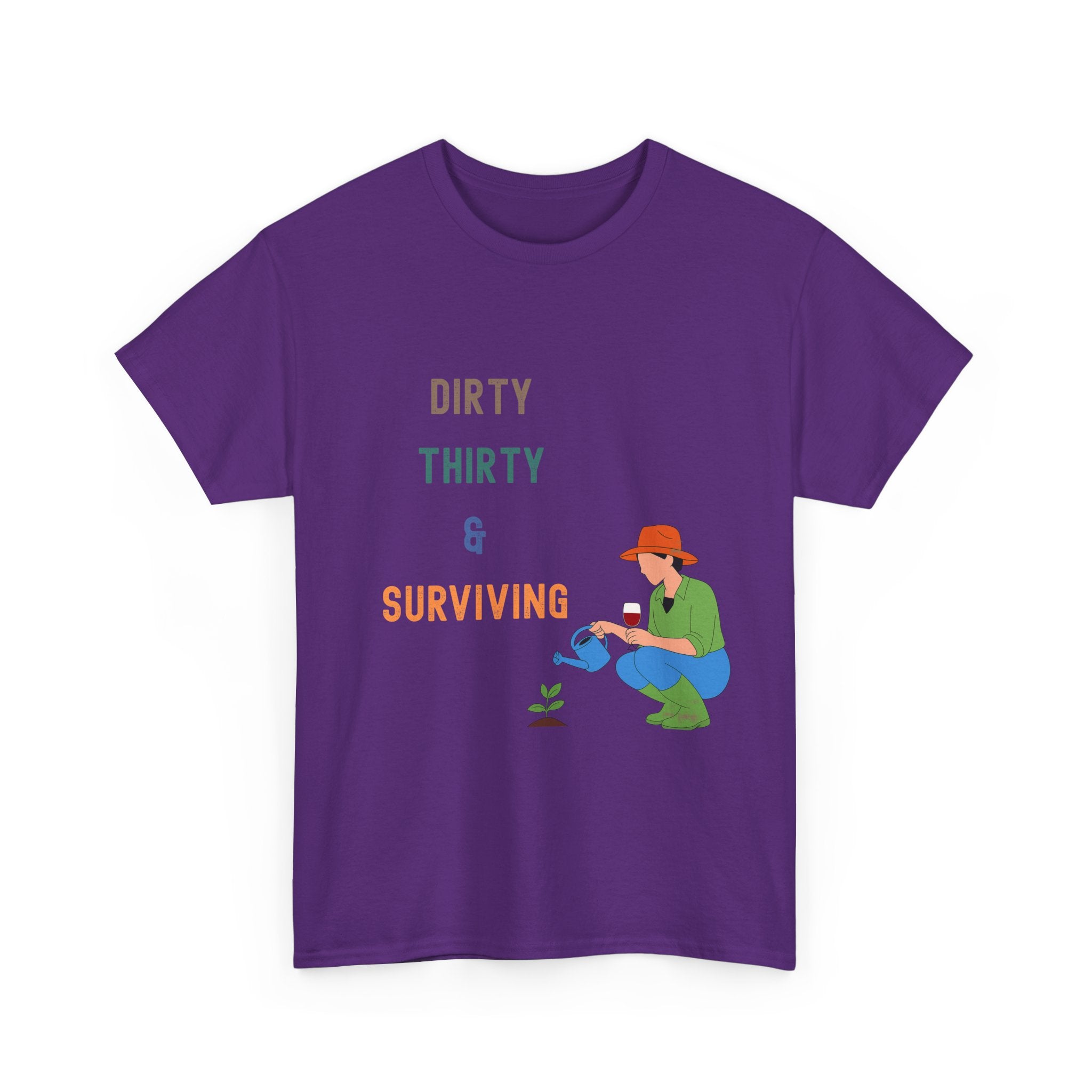 Dirty Thirty & Surviving Tee — Funny 30th Birthday Gardening T‑Shirt