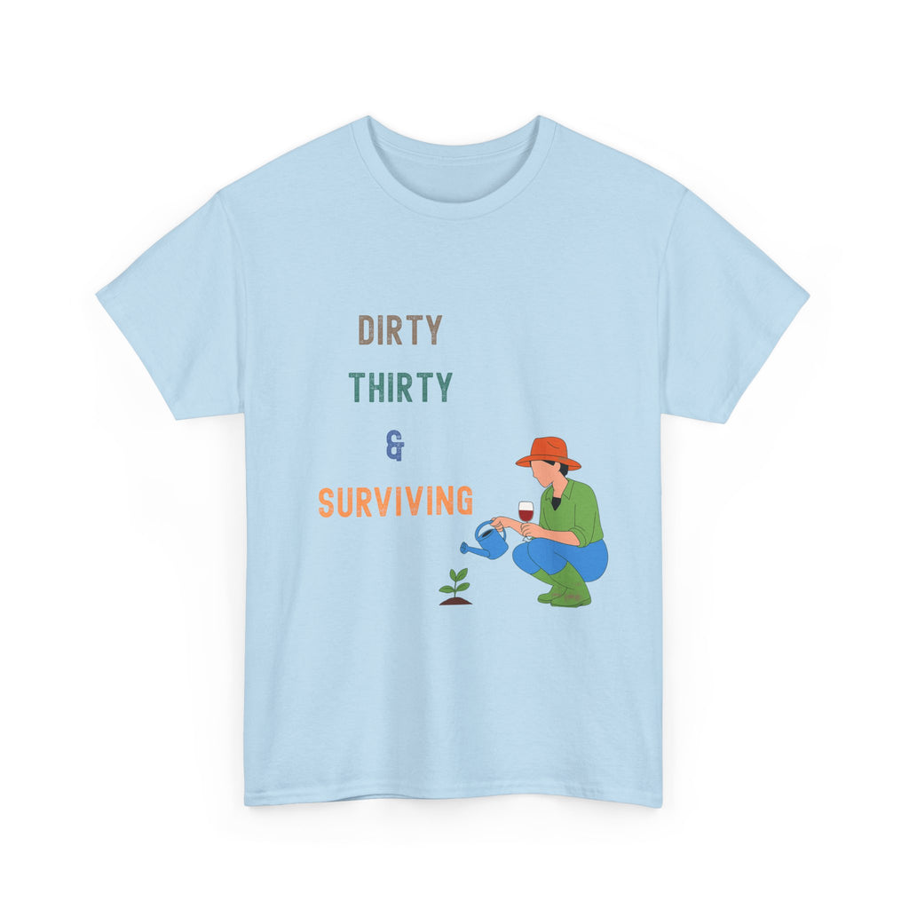 Dirty Thirty & Surviving Tee — Funny 30th Birthday Gardening T‑Shirt