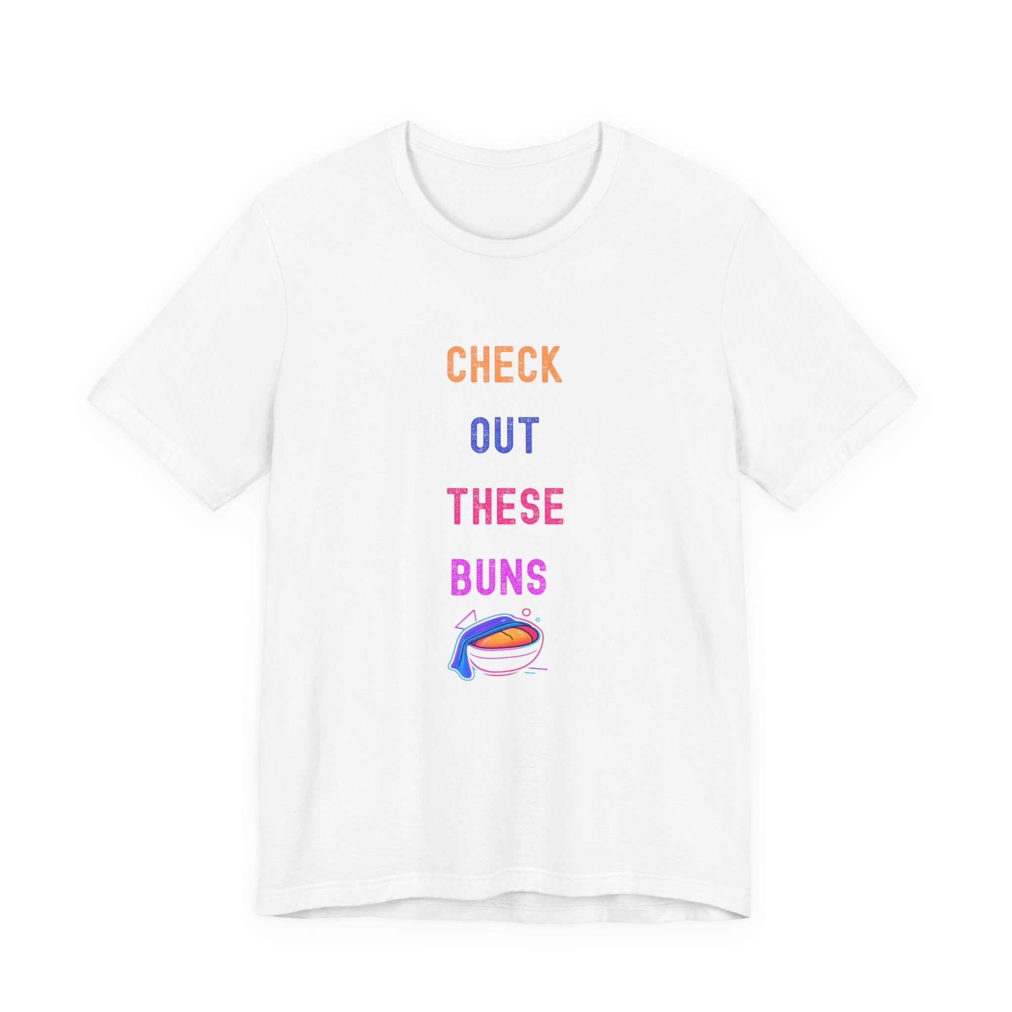 Check Out These Buns Tee — Funny Bakery Pun T-Shirt